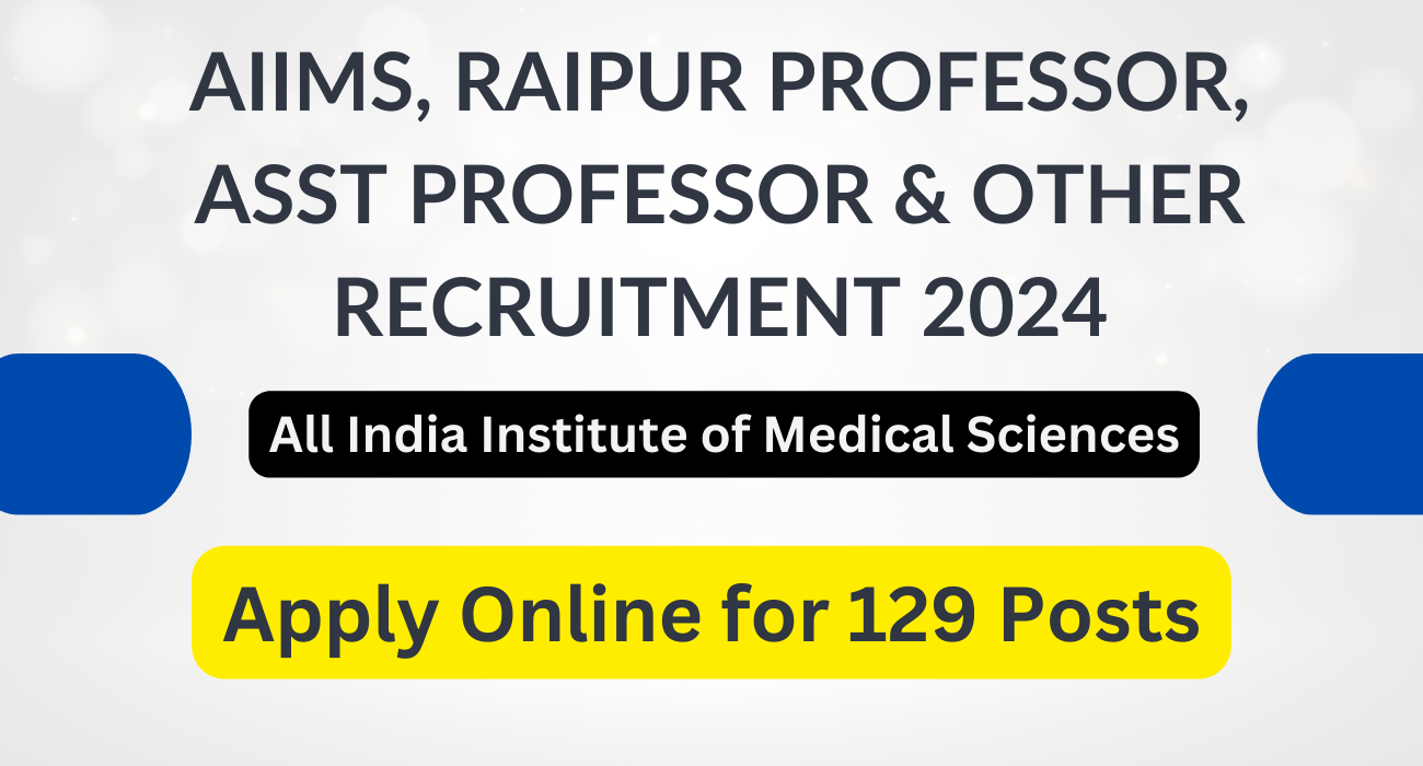 AIIMS Raipur Professor Asst Professor Other Recruitment 2024