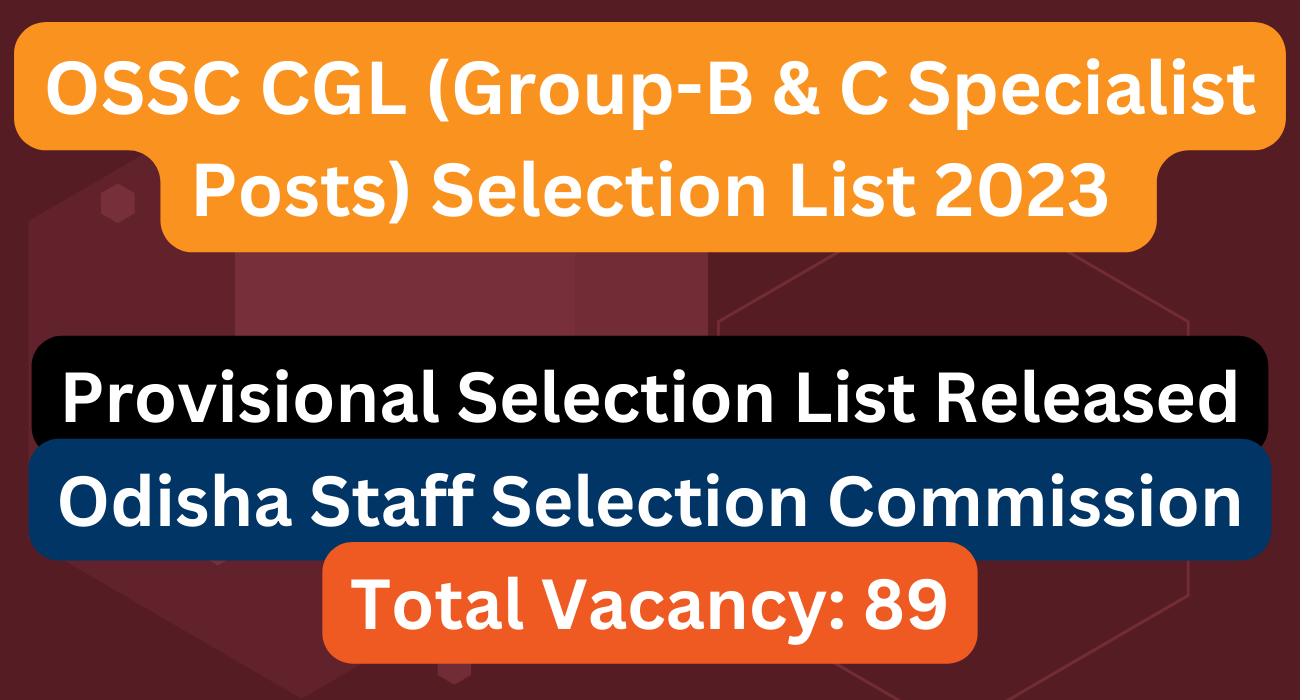 OSSC CGL Group B C Specialist Posts Selection List 2023