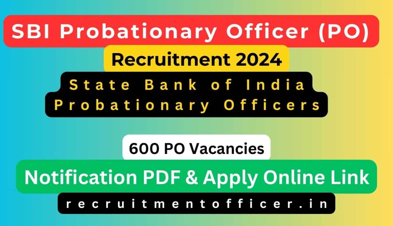 SBI PO Notification 2024 Apply Online For Probationary Officers In