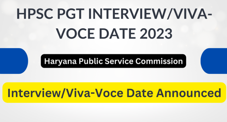 HPSC PGT InterviewViva Voce Date 2023