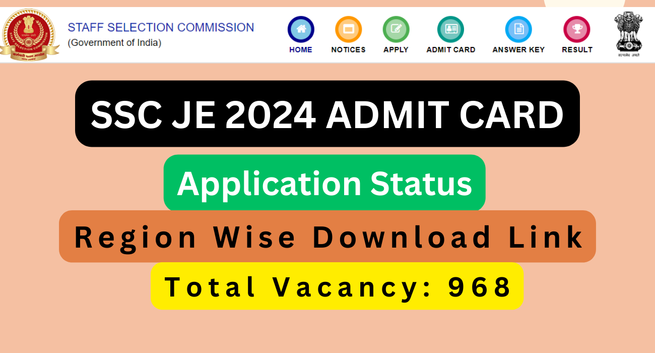SSC JE 2024 Admit Card and Application Status Update
