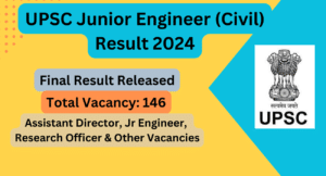 UPSC Junior Engineer (Civil) 2023 recruitment final result announcement