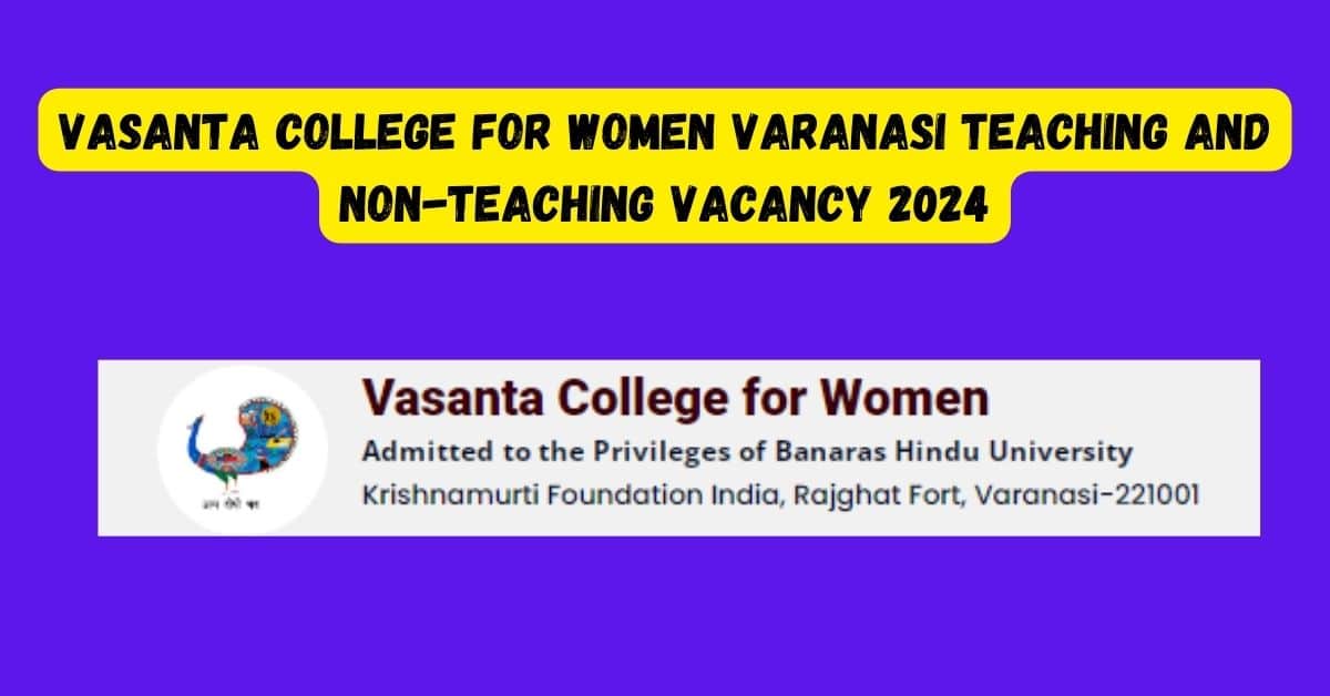 Vasanta College for Women Recruitment 2024