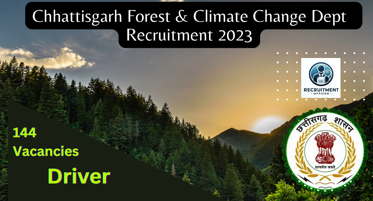  Chhattisgarh Forest Dept Driver Recruitment 2023 Notification 