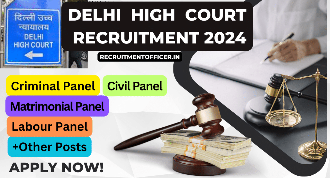Delhi High Court Recruitment 2024 Apply for 165+ Advocate and Mediator