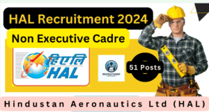 HAL Recruitment 2024 Notification