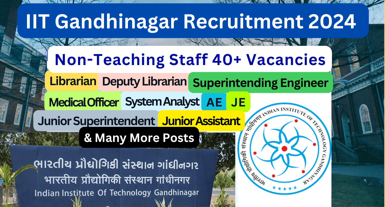 IIT Gandhinagar NonTeaching Staff Recruitment 2024