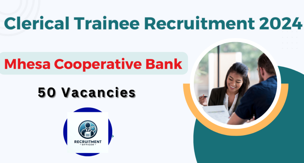 Mhesa Cooperative Bank Clerical Trainee Recruitment 2024 Notification 