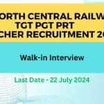 North Central Railway TGT PGT PRT Teacher Recruitment 2024