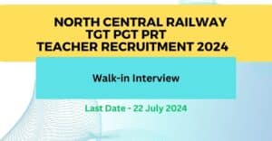 North Central Railway TGT PGT PRT Teacher Recruitment 2024