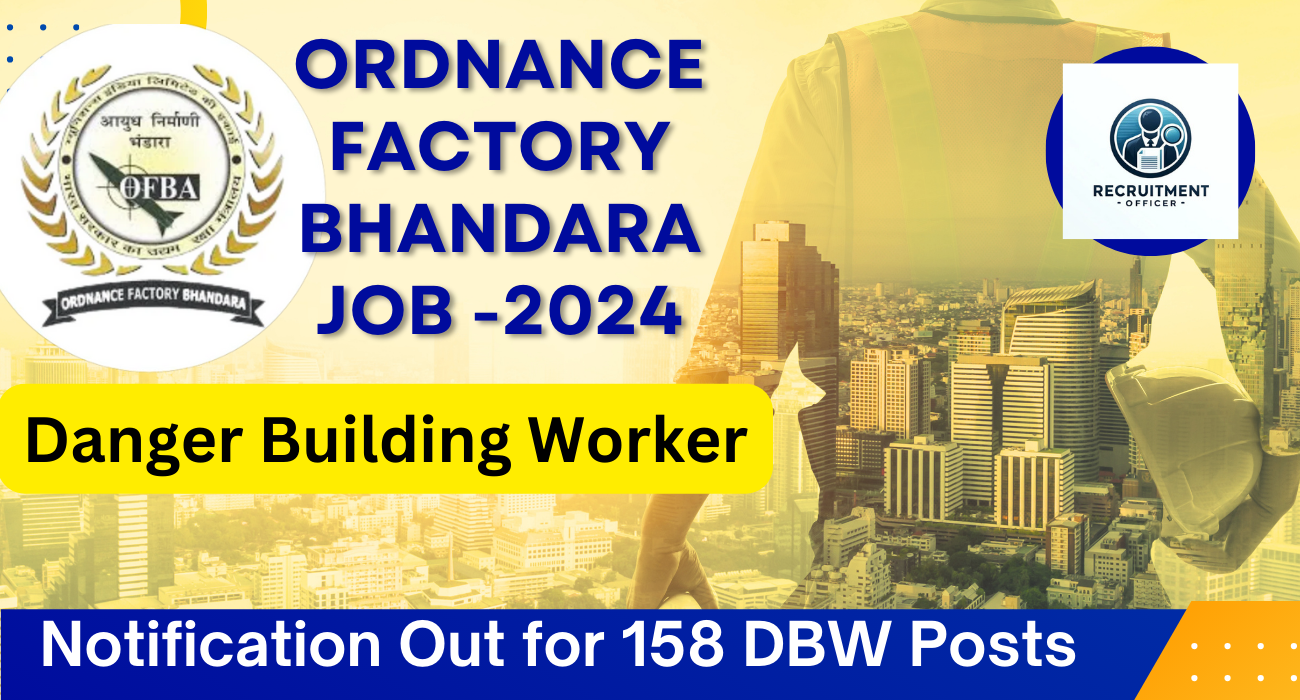 Ordnance Factory Bhandara Recruitment Notification 2024
