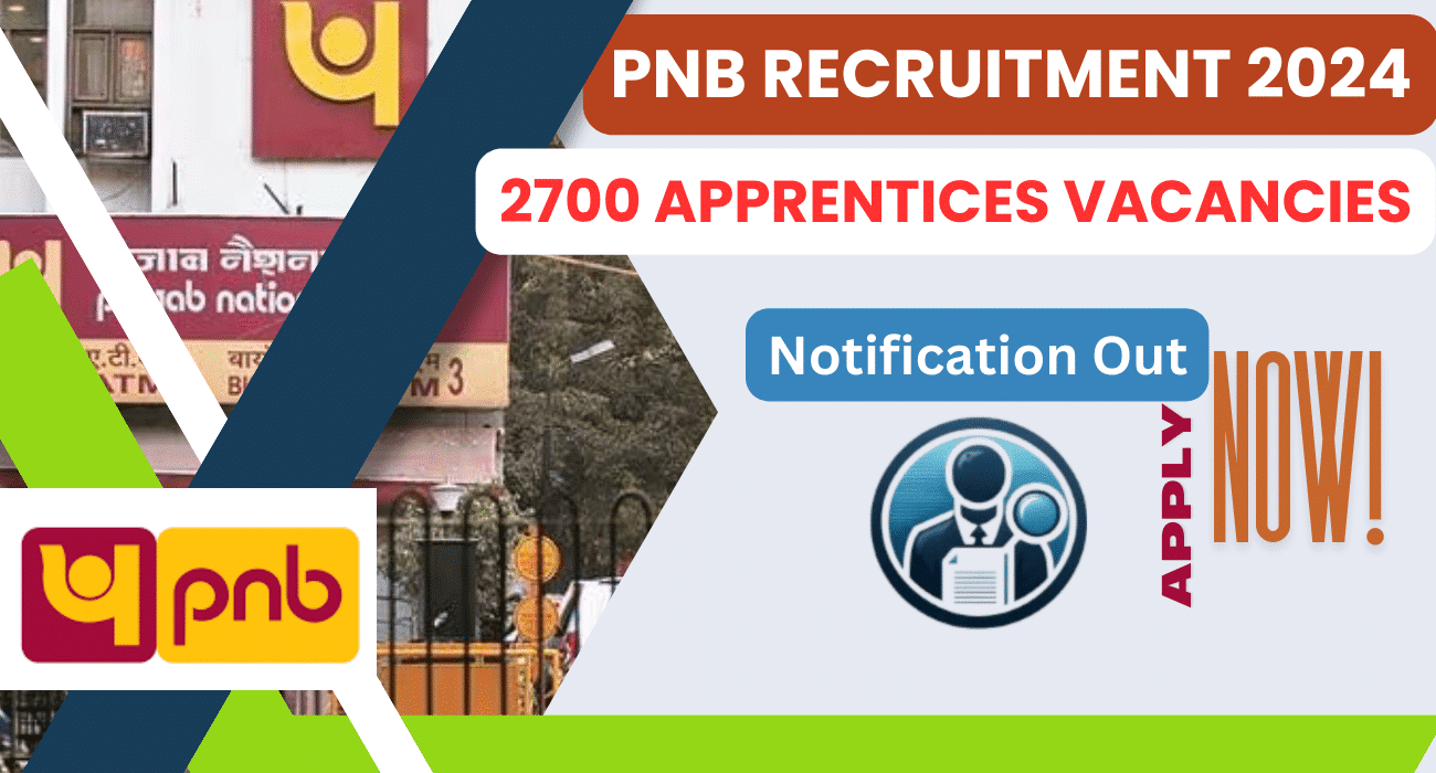 PNB Apprenticeship Recruitment 2024 [2700 Seats]