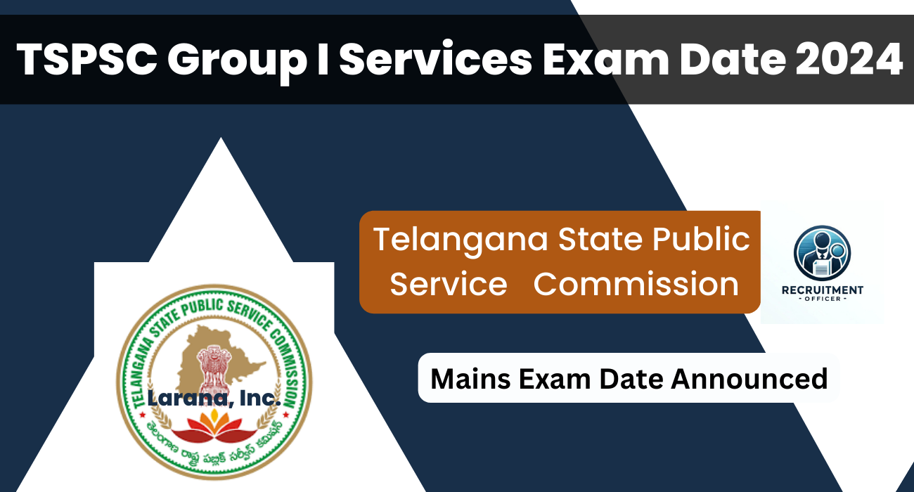 TSPSC Group I Services Exam Date 2024 Notification 