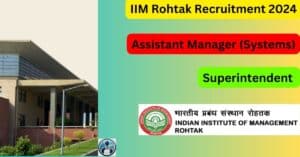 IIM Rohtak Recruitment 2024