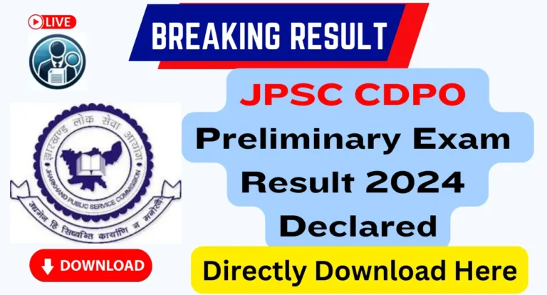 JPSC CDPO Preliminary Exam Result 2024, Jharkhand Public Service Commission, Women and Child Development Project Officer Results, JPSC Exam Results