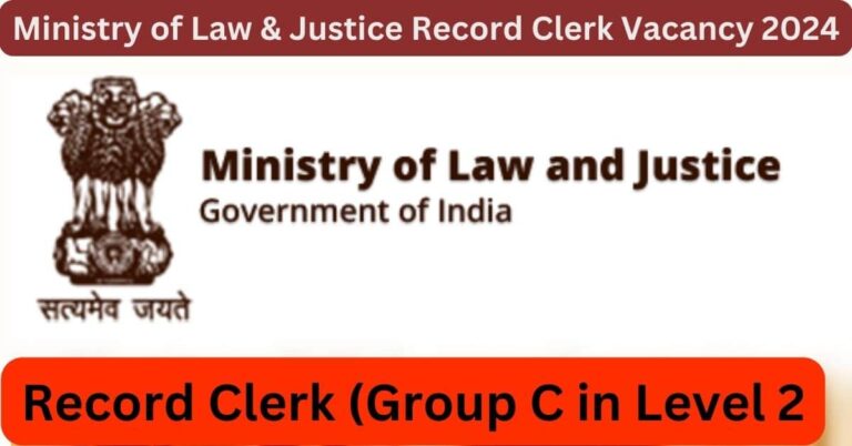 Ministry of Law & Justice Clerk Vacancy 2024