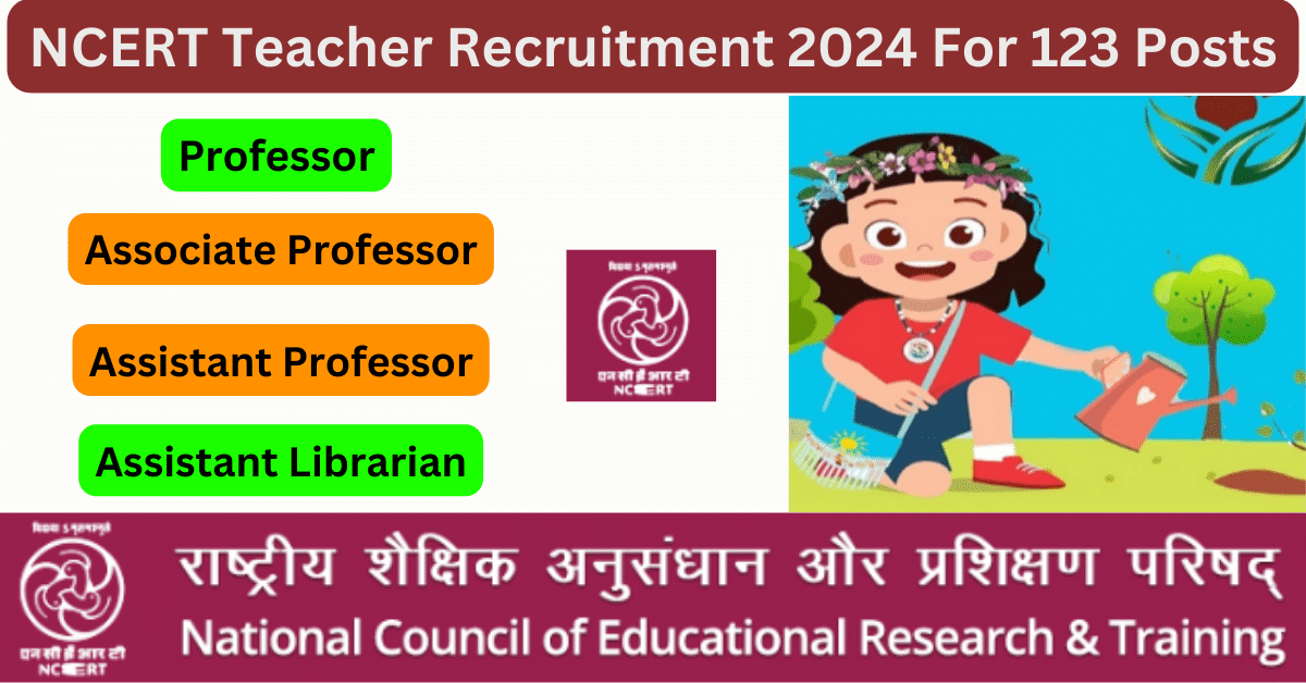 NCERT Teacher Recruitment 2024