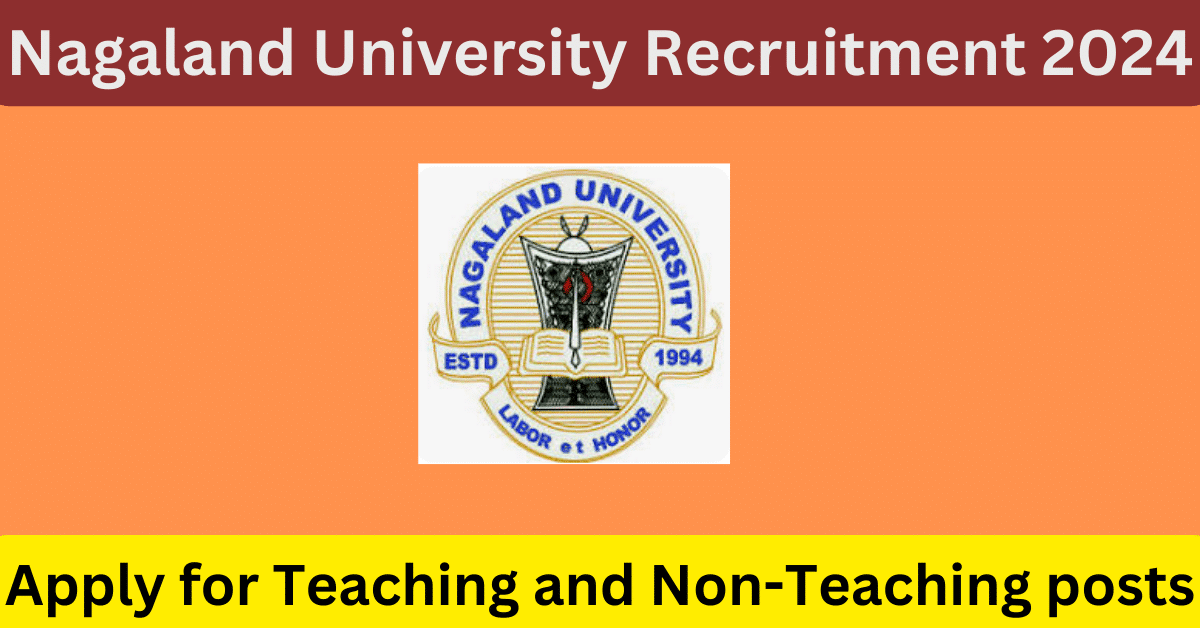 Nagaland University Recruitment 2024 - Apply for Teaching and Non ...