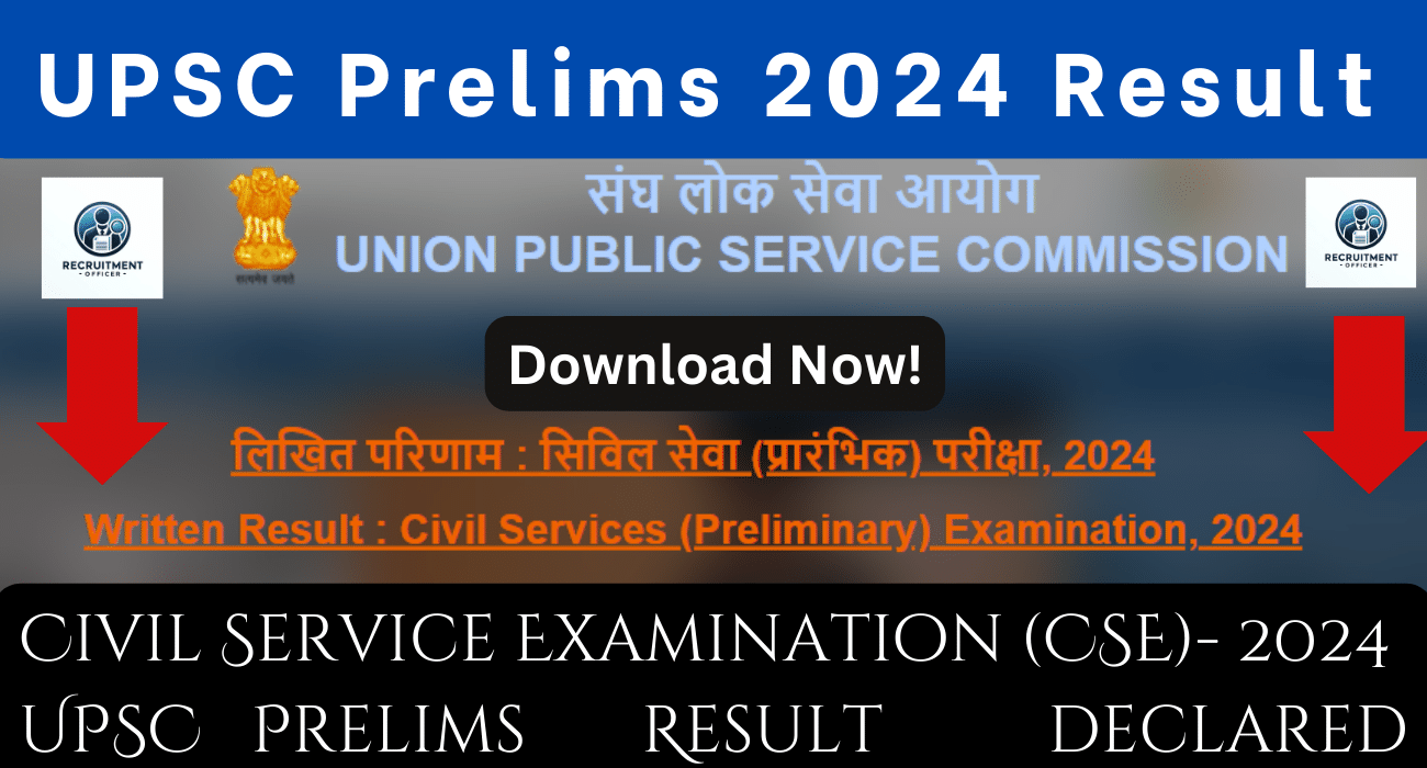 UPSC CSE Prelims Result 2024 Declared, Download Merit List PDF