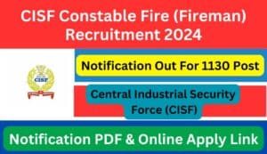 CISF Constable Fire (Fireman) Recruitment 2024