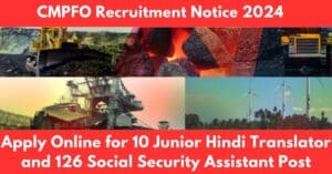 CMPFO Recruitment Notice 2024