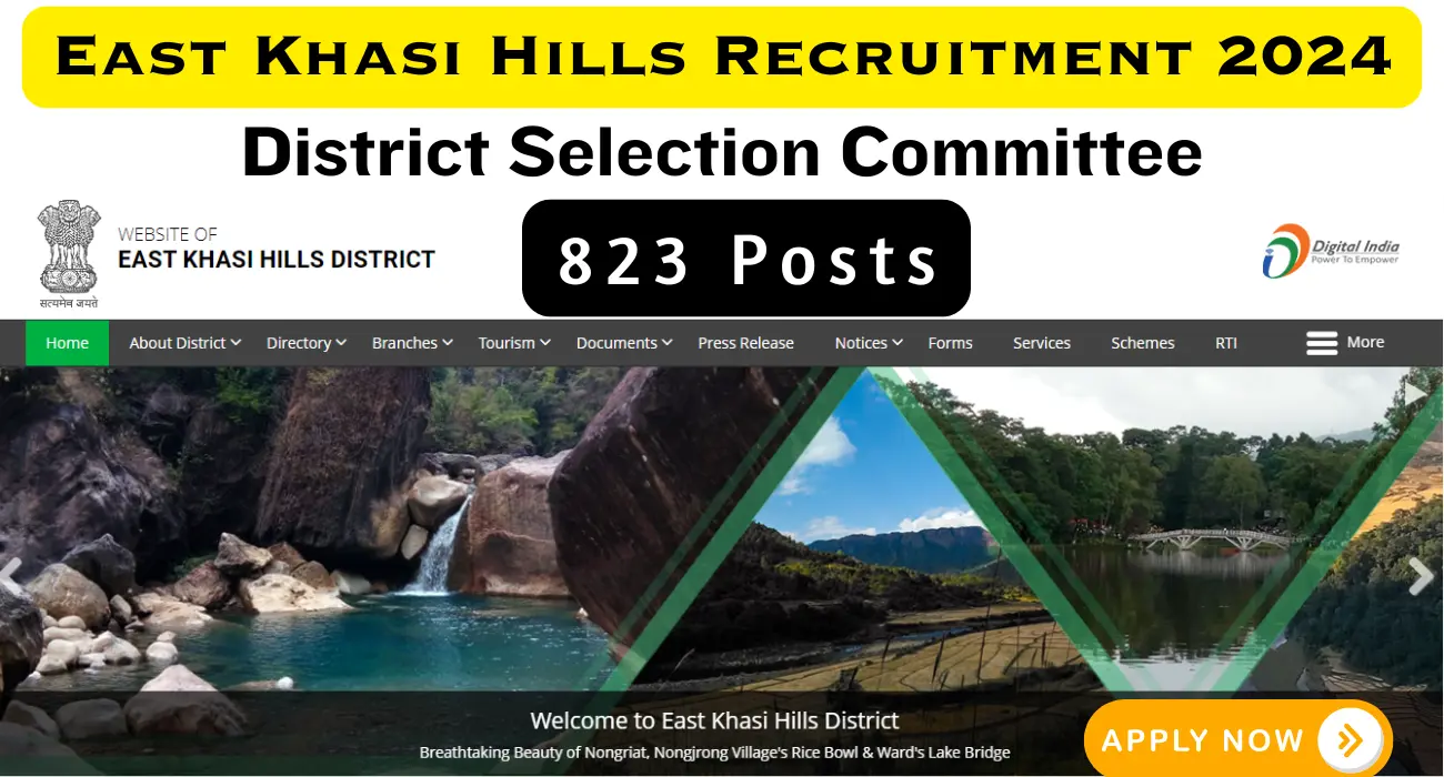 District Selection Committee East Khasi Hills Recruitment 2024 for 823 Posts