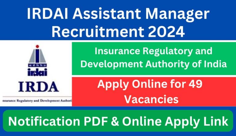 IRDAI Assistant Manager Recruitment 2024