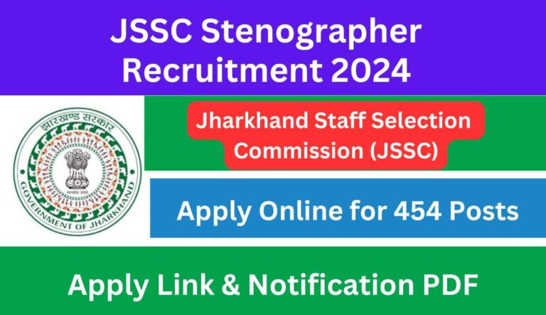 JSSC Stenographer Recruitment JSSCE 2024 Notification - 455 Vacancies, Apply Online