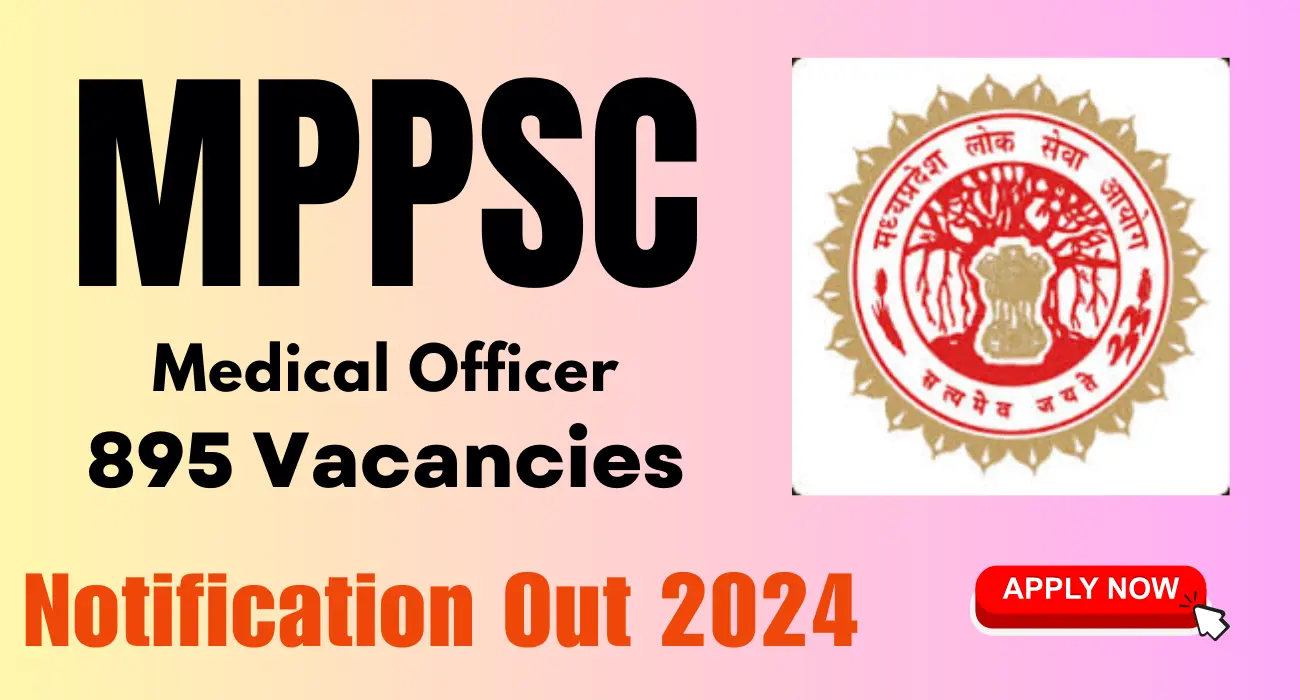 MPPSC Medical Officer Recruitment 2024 – Apply Online for 895 Posts 1 MPPSC Medical Officer Recruitment 2024