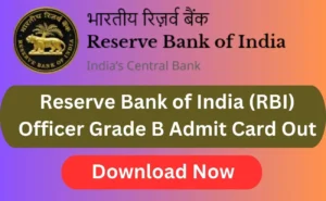 RBI Officer Grade B Admit Card 2024