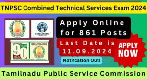 TNPSC Combined Technical Services Exam 2024 - Apply Online for 861 Posts