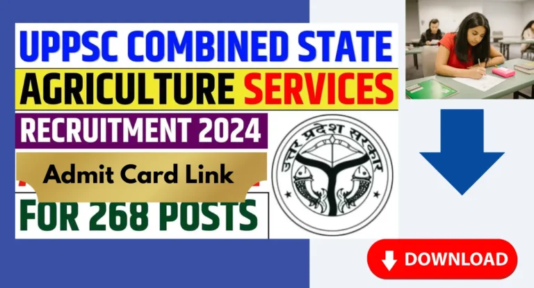 UPPSC Combined State Agriculture Services Admit Card 2024 – Prelims Admit Card Download