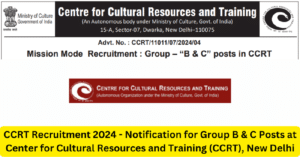 CCRT Recruitment 2024