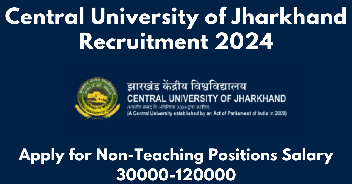 Central University of Jharkhand Recruitment 2024