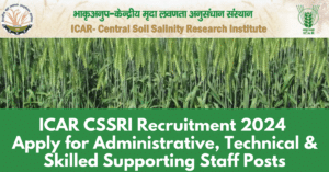 ICAR CSSRI Recruitment 2024