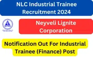 NLC Industrial Trainee Recruitment 2024