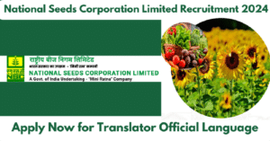 National Seeds Corporation Limited Recruitment 2024