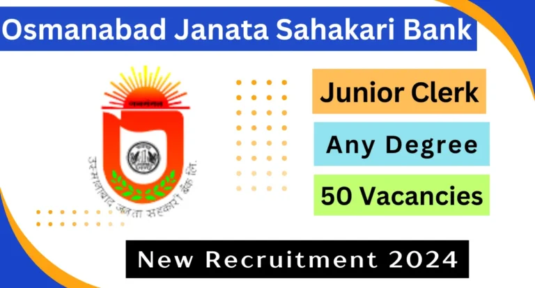 Apply for Osmanabad Janata Sahakari Bank Junior Clerk Recruitment 2024. Online applications open for 50 Junior Clerk posts. Exam on 6th October 2024.