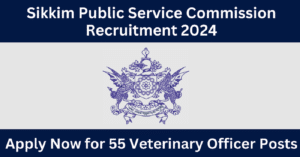 Sikkim Public Service Commission Recruitment 2024