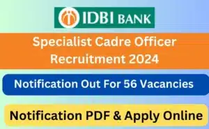 IDBI Bank Specialist Cadre Officer Recruitment 2024