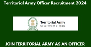 Territorial Army Officer Recruitment 2024