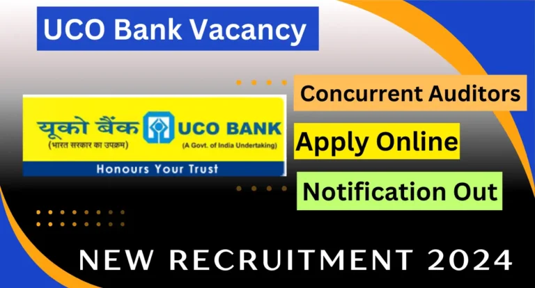 UCO Bank Concurrent Auditor Recruitment 2024: Apply Online for Chartered Accountant Audit Positions