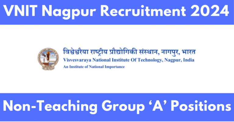 VNIT Nagpur Recruitment 2024