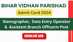 Bihar Vidhan Parishad Admit Card 2024