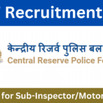 CRPF Sub-Inspector and Motor Mechanic Recruitment 2024