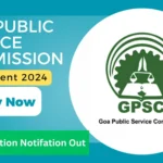 Goa Public Service Commission Recruitment 2024