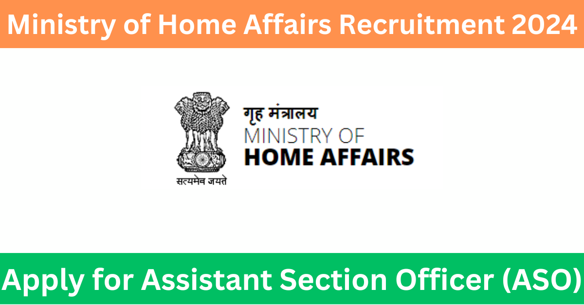 Ministry of Home Affairs Recruitment 2024