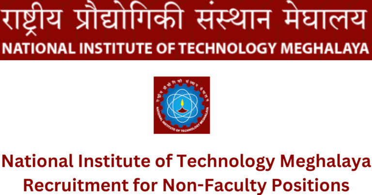 NIT Meghalaya Recruitment 2024