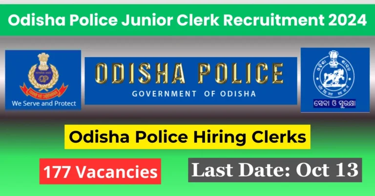 Odisha Police Junior Clerk Recruitment 2024 - Apply Online for 177 Vacancies. Last date October 13, 2024.
