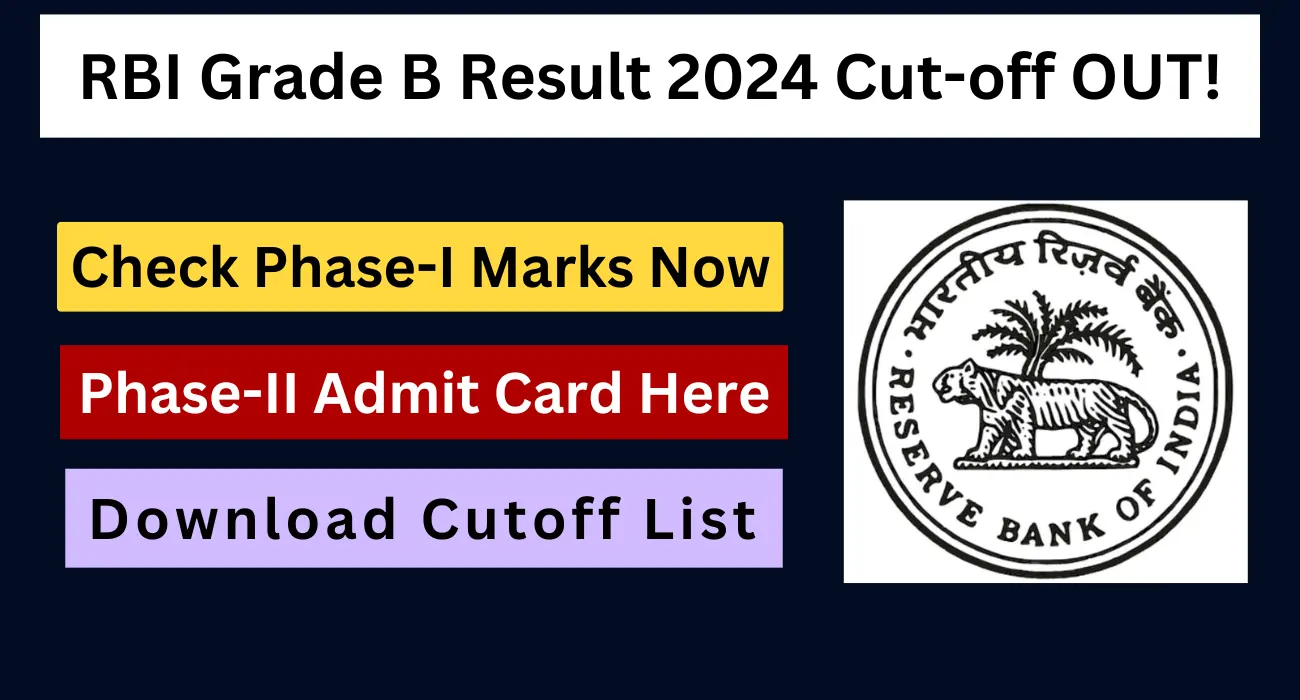 RBI Officer Grade B Phase-I Cut-off 2024 is released. Check your score and download the Phase-II admit card from rbi.org.in.